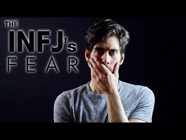 The INFJ's Fear