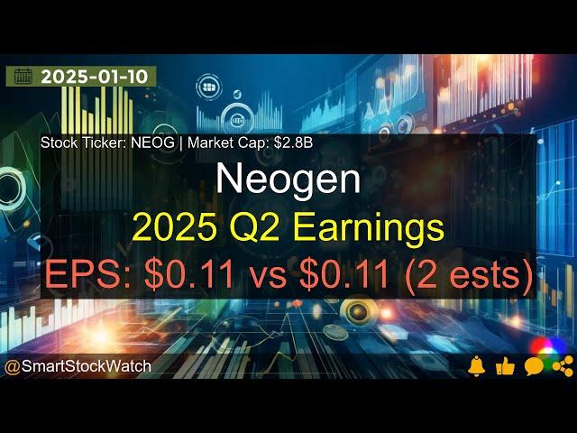 Neogen (NEOG|$2.8B) - 2025 Q2 Earnings Analysis