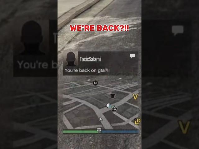 WE'RE BACK ON GTA???