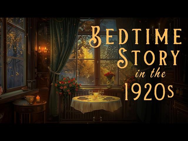 Bedtime Story in the 1920s  Sleepy Story  A Leisurely Afternoon Tea in 1920s London