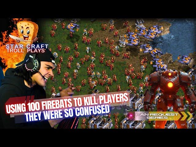 StarCraft Troll Plays  |  Using 100 Firebats To Kill Players #4 |  How To Gameplay