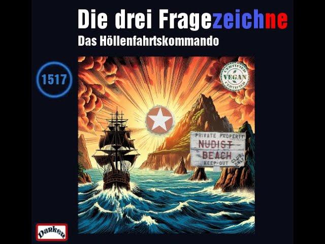 Die drei Fragezeichne #1517  Das Höllenfahrtskommando  Detektiv Hörspiel