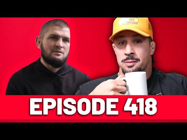 I Disagree With Khabib | Episode 418