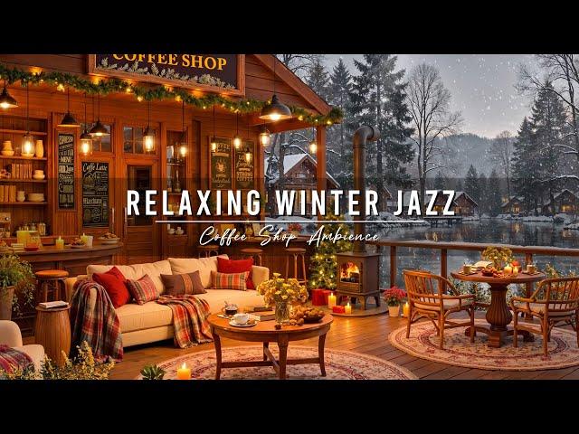 Jazz Relaxing Music & Cozy Winter Coffee Shop Ambience  Warm Jazz Instrumental Music for Studying