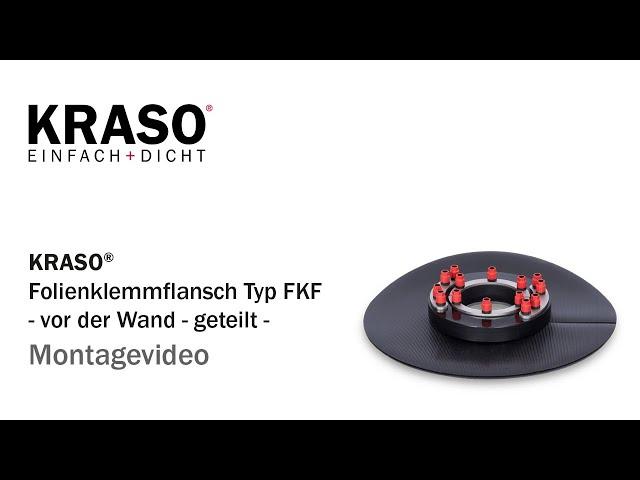 Montagevideo KRASO Folienklemmflansch Typ FKF - vor der Wand - geteilt - MPA geprüft bis 2,5 bar