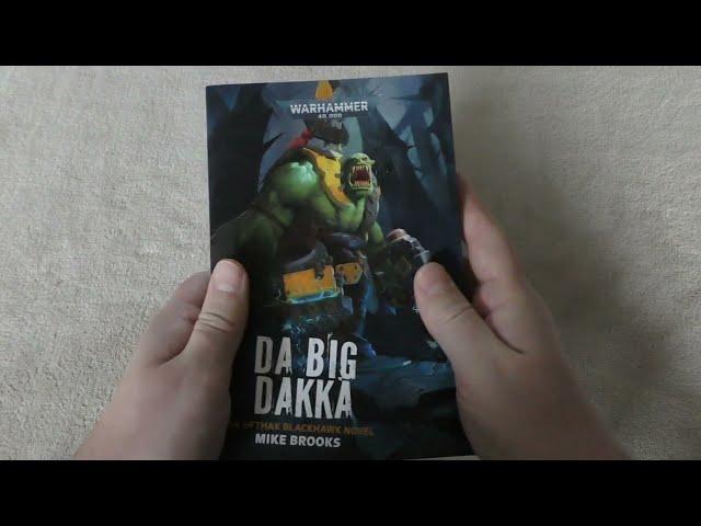 Da Big Dakka - First Look (WH40K)