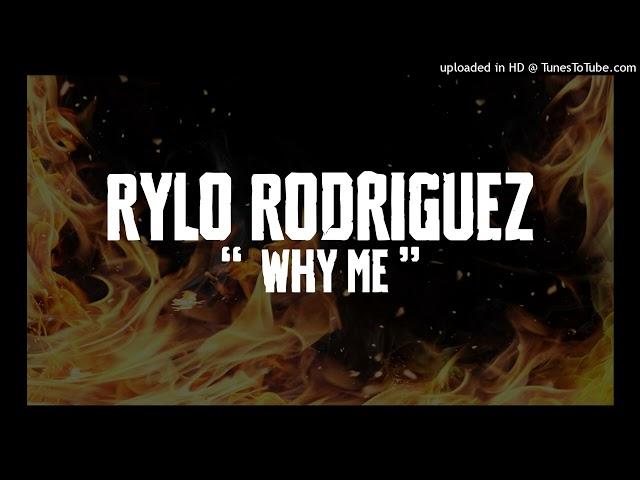 [FREE] Rylo Rodriguez Type Beat - " WHY ME "