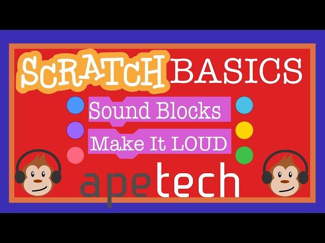 Scratch Tutorial: Explore Sound Blocks