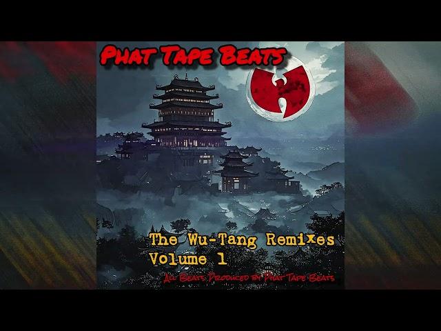 Wu-Tang Clan Remixes Volume 1 (produced by Phat Tape)