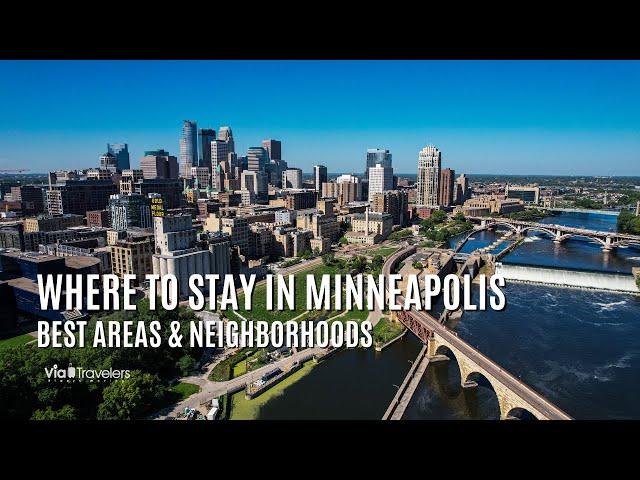 Where to Stay in Minneapolis: Best Areas & Neighborhoods