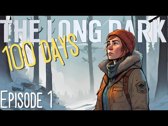 A Journey To 100 Days  On Stalker! | The Long Dark 100 Days | Ep1