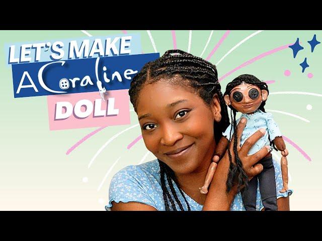 HOW TO MAKE A CORALINE (ME) DOLL