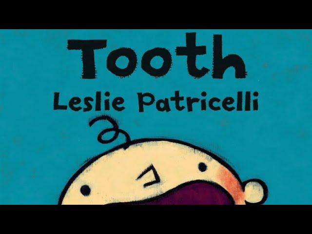 TOOTH | Leslie Patricelli | TODDLER’S LOVE THESE BOOKS | #storytime #parenting #preschool #toddler