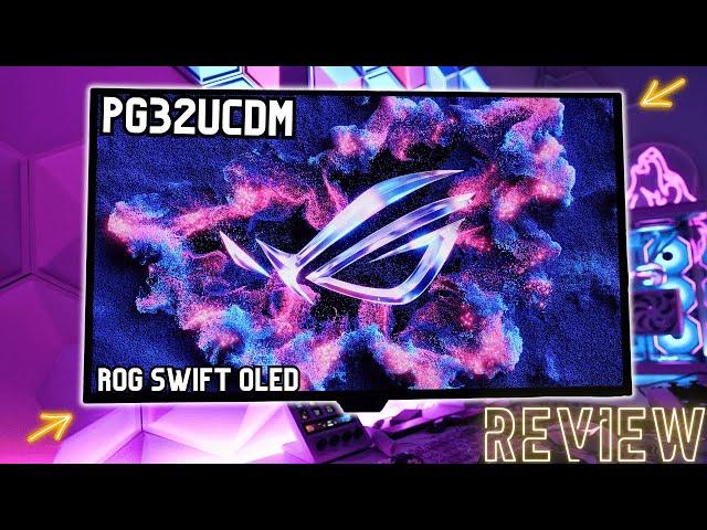 ASUS ROG Swift OLED PG32UCDM Review : The Ultimate 4K QD-OLED Gaming Monitor ? UCDM vs UCDP