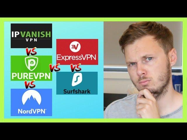 NordVPN Vs ExpressVPN Vs IPVanish Vs Surfshark Vs PureVPN VPN Review  WHO WINS BEST VPN 2024...