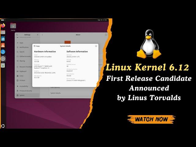 Linux Kernel 6.12 First Release Candidate Announced by Linus Torvalds | Key Features & Release Date