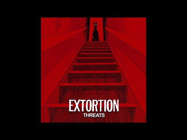Extortion - Threats (2024)