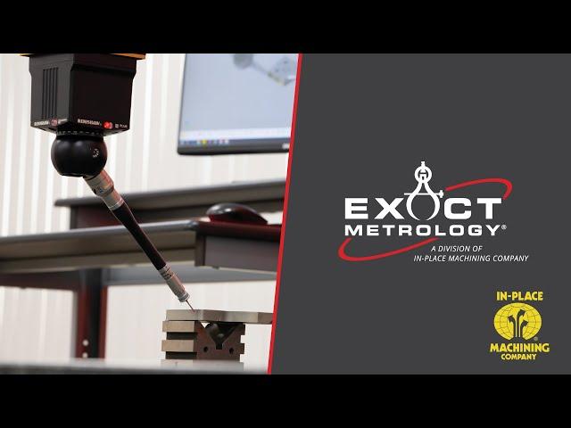 In-Place Machining Company Acquires Exact Metrology