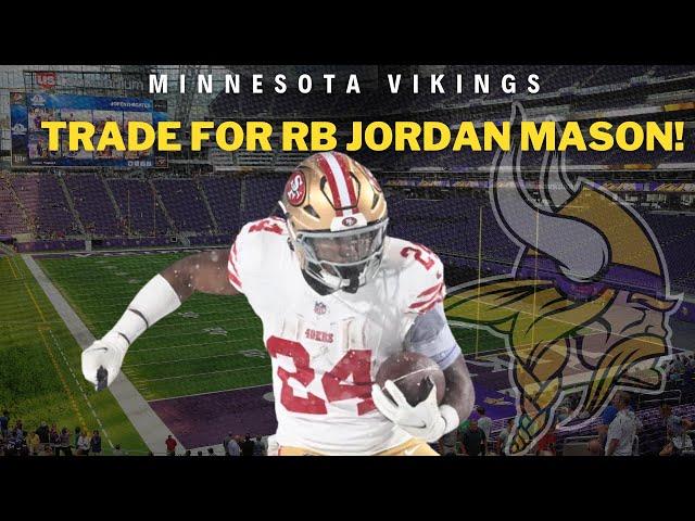 BREAKING NEWS! Vikings TRADE For RB Jordan Mason!