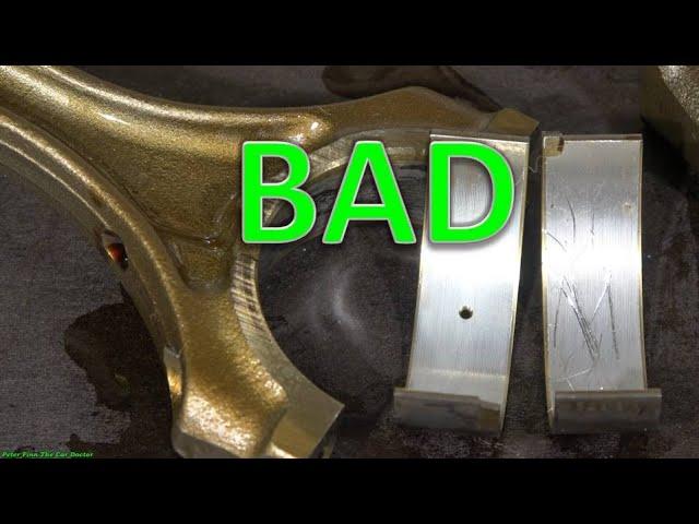 How engine Connecting Rod Bearing becomes BAD ?