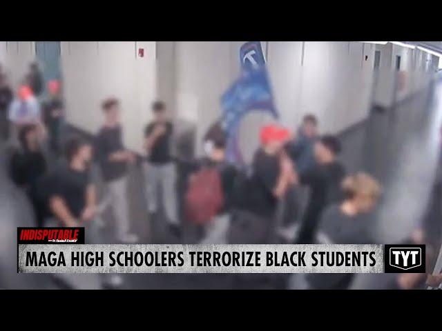 MAGA High Schoolers Compared To 'KKK' Terrorize Black Students