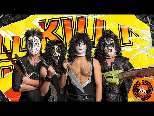 KILL - "I Was Made For Killin' You" (KISS Parody)