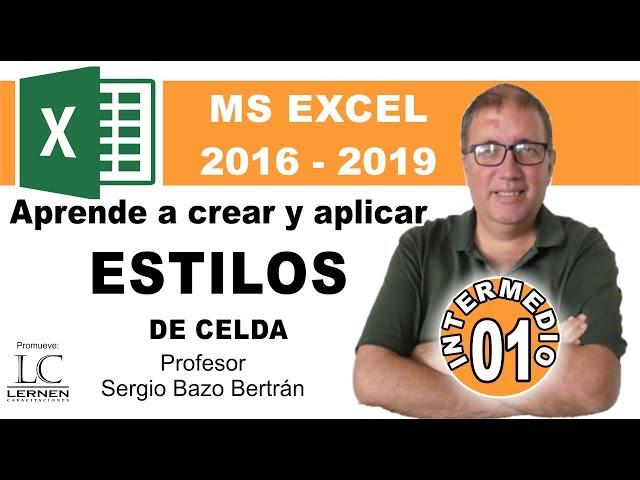 Curso GRATUITO de EXCEL INTERMEDIO | Parte 01 | Manejo de ESTILOS en Excel