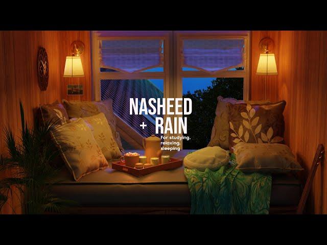 Nasheeds For Studying, Sleeping and Relaxing with Rain & Thunder Sounds | No Music