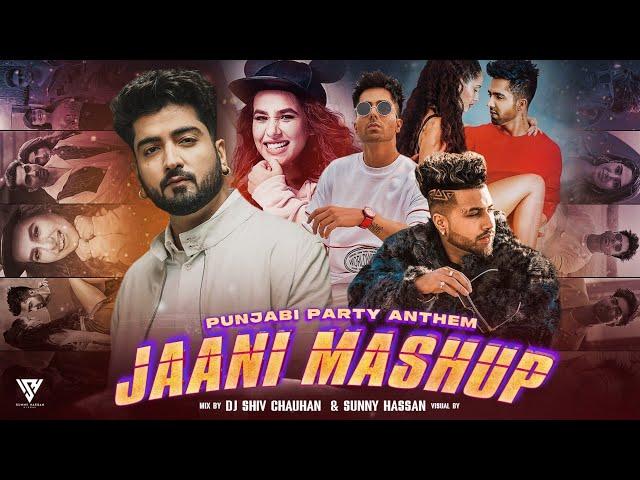 Jaani Mashup 2024 (Punjabi Party Anthem) - Sukh E | Harrdy Sandhu | Sunanda Sharma | Sunny Hassan