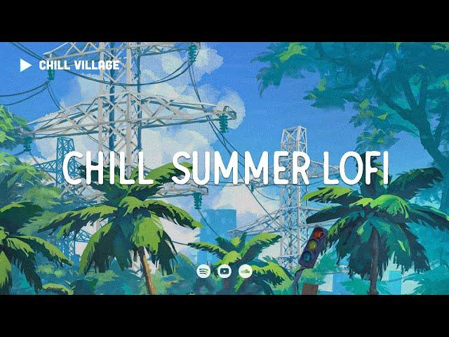 Sunny Days ️ Chill Summer Lofi [chill lo-fi hip hop beats]