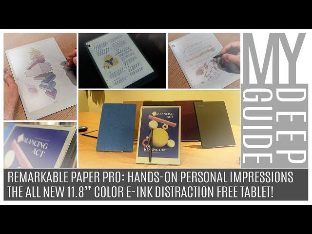 Remarkable Paper Pro: Hands-On Personal Impressions of the 11.8" Color E-Ink Distraction Free Tablet