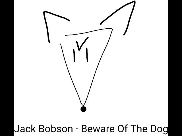 Jack Bobson - Beware Of The Dog (Full Album)