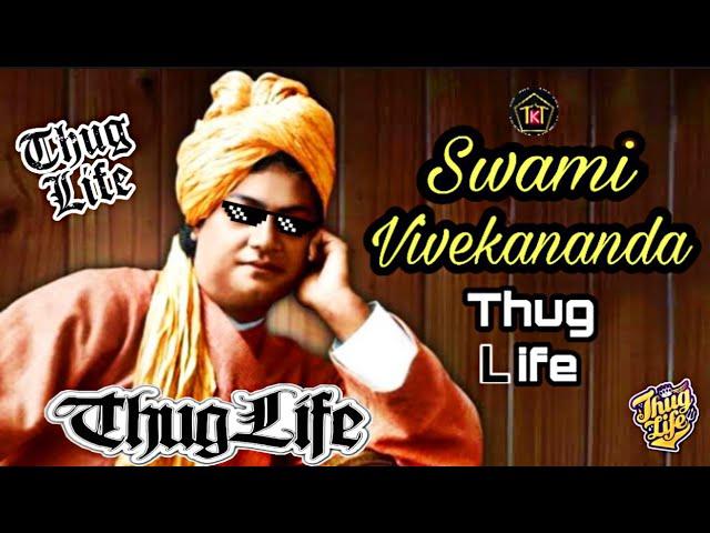 Swami vivekananda thug life | thug life incident | thug life | thug life moments | Thug K Thug ||