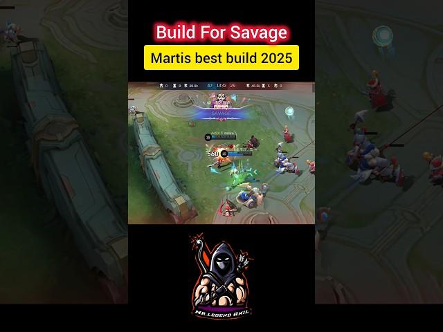 Martis Savage Build  | Unstoppable in MLBB! | Try This Insane Setup | Mr. Legend Anil #shorts