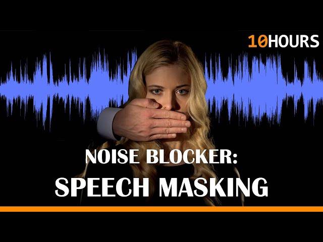 Speech Masking Noise Blocker 500hz - 900hz - Sound Masking & Noise Cancelling sound