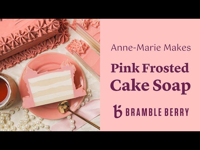 Anne-Marie Makes CAKE SOAP ‍  | DIY Frosted Cake Soap Recipe for Valentine's Day