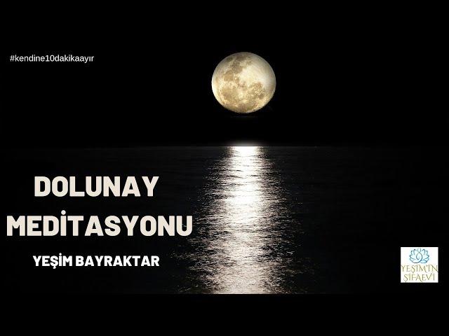 DOLUNAY MEDİTASYONU #meditasyon #dolunay