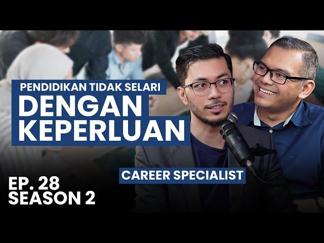 [S02:EP28] Kursus universiti TIDAK SELARI dengan KEPERLUAN industri