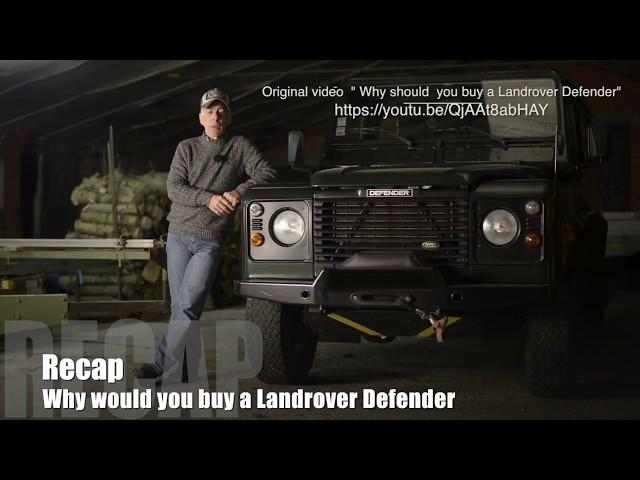 Why should you buy a Landrover Defender - Recap