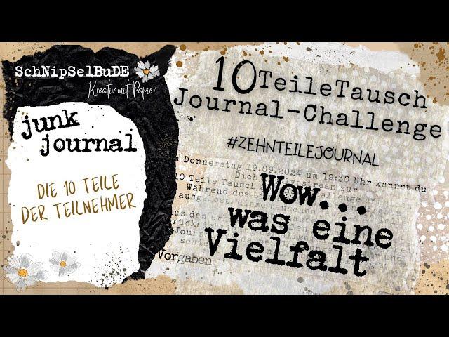 10 TEILE TAUSCH JOURNAL-CHALLENGE | DIE 10 TEILE DER TEILNEHMER AUF EINEN BLICK | WAS EINE VIELFALT