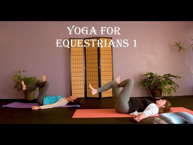 Yoga for Equestrians 1!!!