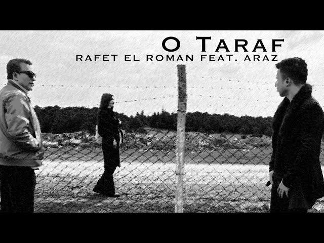 Rafet El Roman feat Araz - O Taraf