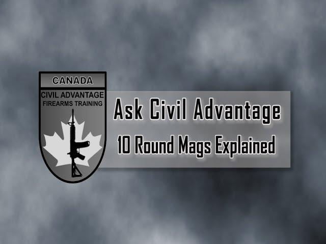 Ask CA - 10 Round Mags Explained and More