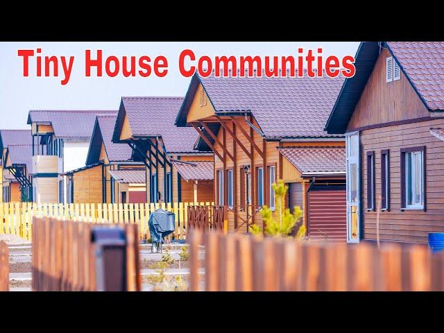 12 Best Tiny House Communities in the USA: Tiny House Living Made Easy!