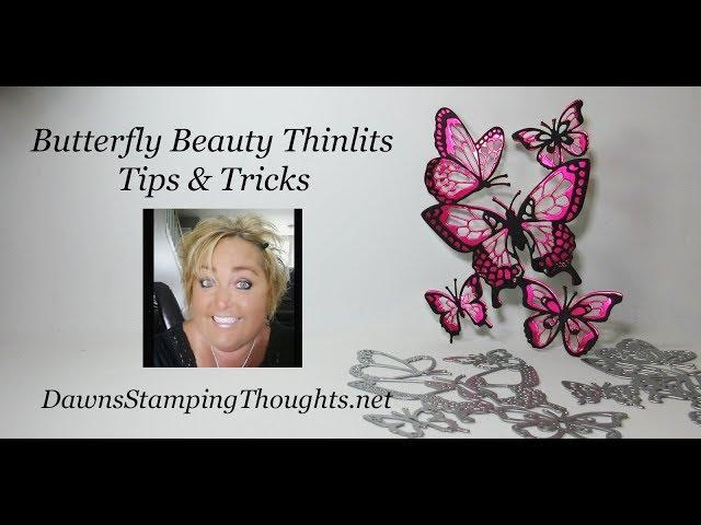 Butterfly Beauty Thinlits Tips & Tricks