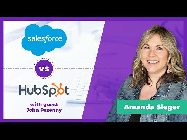 SalesForce vs. HubSpot [Interview with John Pszenny]