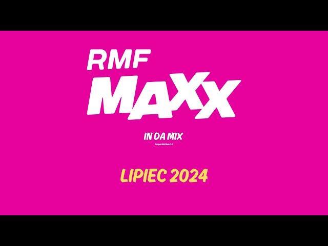 RMF MAXX In Da Mix | Lipiec 2024