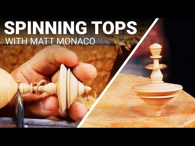 Turning a Spinning Top with Matt Monaco