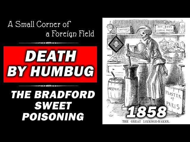 The Bradford Sweet Poisonings || Victorian Food History