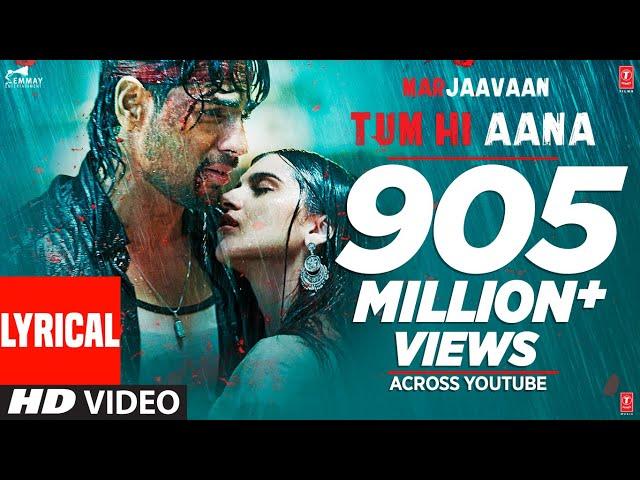 Lyrical: Tum Hi Aana | Marjaavaan | Riteish D, Sidharth M, Tara S |Jubin Nautiyal,Payal Dev,Kunaal V